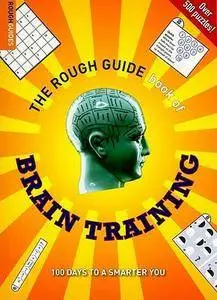 Dr Gareth Moore, Dr Tom Stafford - The Rough Guide Book of Brain Training [Repost]