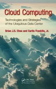 Cloud Computing: Technologies and Strategies of the Ubiquitous Data Center (repost)