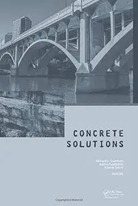 Concrete Solutions: Proceedings of Concrete Solutions, 6th International Conference on Concrete Repair, Thessaloniki...