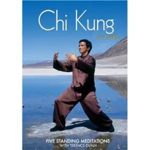 Terence Dunn - Chi Kung for Health Vol 1 - Five Standing Meditations