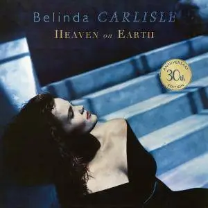Belinda Carlisle - Heaven on Earth 1987 (30th Anniversary Edition 2017)
