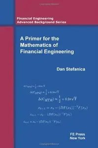 A Primer for the Mathematics of Financial Engineering (repost)