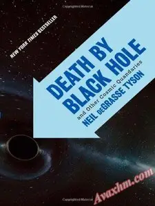 Death by Black Hole: And Other Cosmic Quandaries