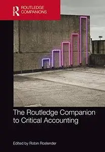 The Routledge Companion to Critical Accounting