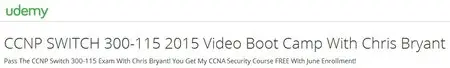 CCNP SWITCH 300-115 2015 Video Boot Camp With Chris Bryant