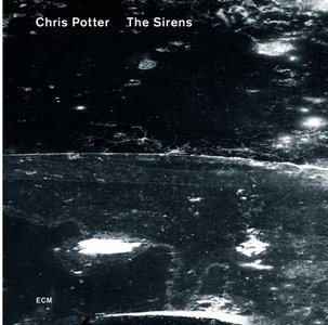 Chris Potter - The Sirens (2013) [Official Digital Download 24/88]