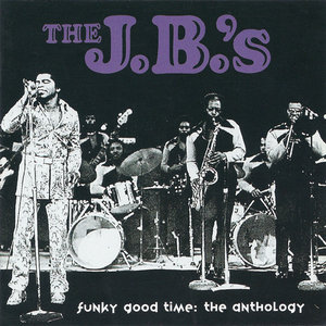 The J.B.'s - Funky Good Time: The Anthology (1995)
