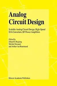 Analog Circuit Design: Scalable Analog Circuit Design