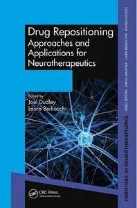 Drug Repositioning: Approaches and Applications for Neurotherapeutics