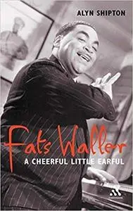 Fats Waller: The Cheerful Little Earful
