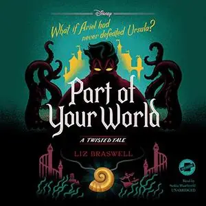 Part of Your World: A Twisted Tale, Book 5 [Audiobook]