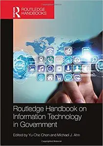 Routledge Handbook on Information Technology in Government