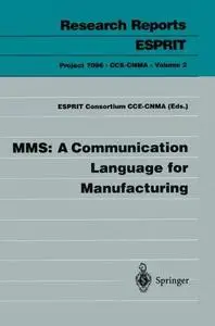 MMS: A Communication Language for Manufacturing