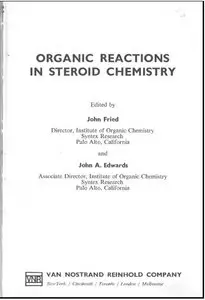 Organic Reactions in Steroid Chemistry by John Fried