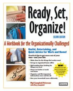 Ready, Set, Organize: A Workbook for the Organizationally Challenged (repost)