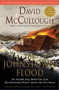 «Johnstown Flood» by David McCullough