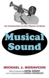 Musical Sound: An Introduction to the Physics of Music