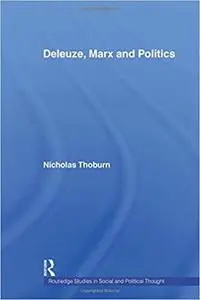 Deleuze, Marx and Politics