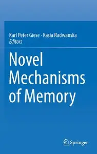 Novel Mechanisms of Memory