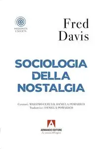 Fred Davis - Sociologia della nostalgia