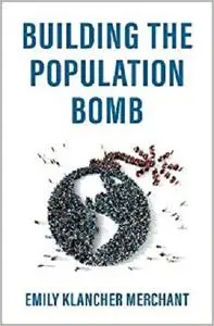 Building the Population Bomb