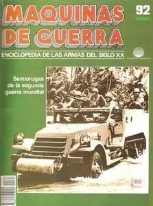 Maquinas de Guerra 92: Semiorugas de la segunda guerra mundial