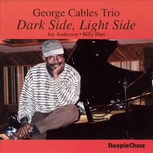 George Cables - Dark Side, Light Side (1997) {SteepleChase ‎SCCD31405}