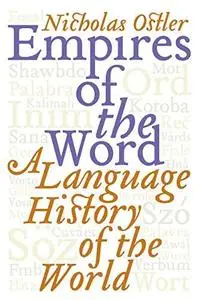 Empires of the Word : A Language History of the World