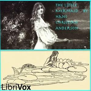 «The Little Mermaid» by Hans Christian Andersen