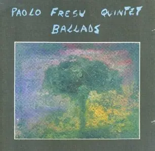 Paolo Fresu Quintet - Ballads (1991) [FLAC]