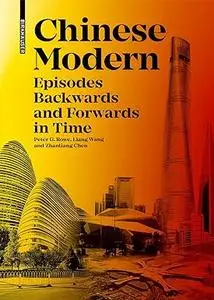 Chinese Modern: Episodes Backward and Forward in Time (Repost)