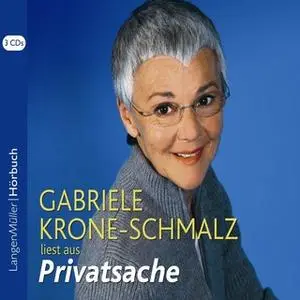 «Privatsache» by Gabriele Krone-Schmalz