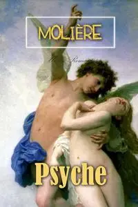 «Psyche» by Molière