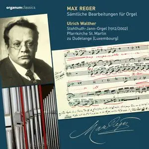 Ulrich Walther - Max Reger (2023) [Official Digital Download]