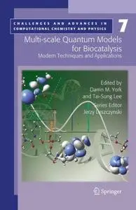 Multi-scale Quantum Models for Biocatalysis: Modern Techniques and Applications