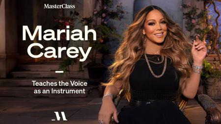 MasterClass - Mariah Carey Teaches the Voice as an Instrument