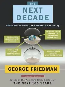 The Next Decade: Where We've Been . . . and Where We're Going [Repost]
