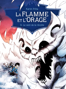 La Flamme et l'Orage - Tome 3 - Le vent de la révolte (2018)