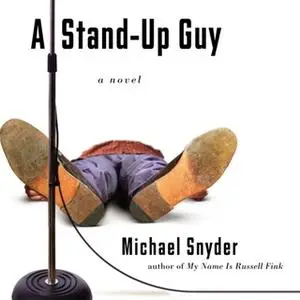 «A Stand-Up Guy» by Michael Snyder, M.D.