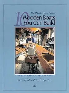 10 Wooden Boats You Can Build: For Sail, Motor, Paddle, and Oar (Repost)