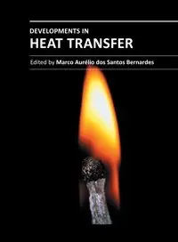 "Developments in Heat Transfer" ed. by Marco Aurélio dos Santos Bernardes (Repost)