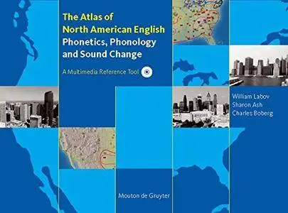 Atlas of North American English: Phonetics, Phonology and Sound Change(Repost)