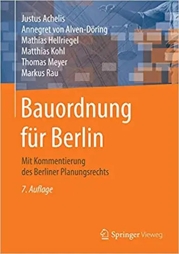 Bauordnung für Berlin: Mit Kommentierung des Berliner Planungsrechts, 7. Auflage
