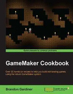 GameMaker Cookbook