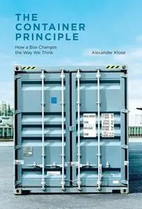 The Container Principle: How a Box Changes the Way We Think