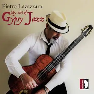Pietro Lazazzara - My Art of Gypsy Jazz (2020) [Official Digital Download]