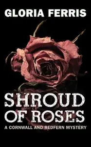 «Shroud of Roses» by Gloria Ferris
