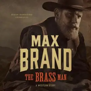 «The Brass Man» by Max Brand