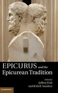 Epicurus and the Epicurean Tradition