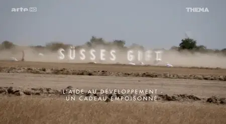 (Arte) L'aide au développement, un cadeau empoisonné ? (2014)